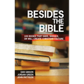 Besides the Bible: 100 Books that Have, Should, or Will Create Christian Culture