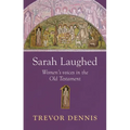 Sarah Laughed: Women's Voices in the Old Testament