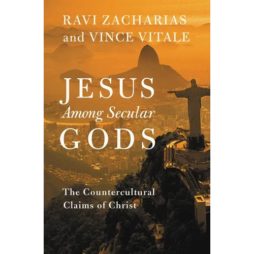 Jesus Among Secular Gods: The Countercultural Claims of Christ