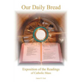 Our Daily Bread: Exposition of the Readings of Catholic Mass