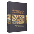 The New Testament for Everyone, Third Edition, Hardcover: A Fresh Translation