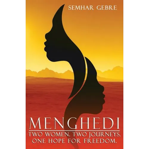 Menghedi: Two Women. Two Journeys. One Hope for Freedom.