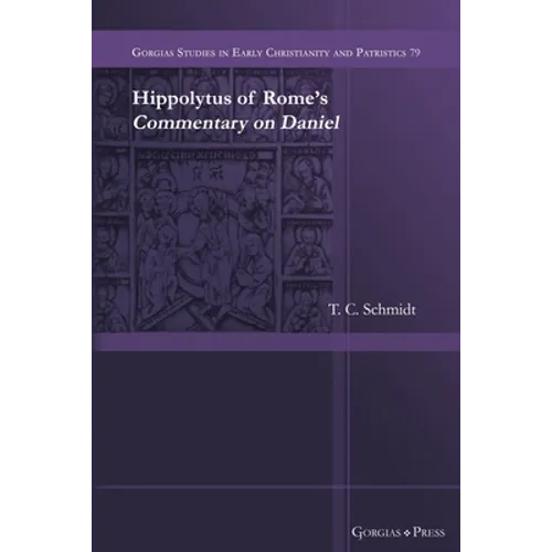 Hippolytus of Rome's Commentary on Daniel