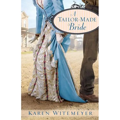 A Tailor-Made Bride