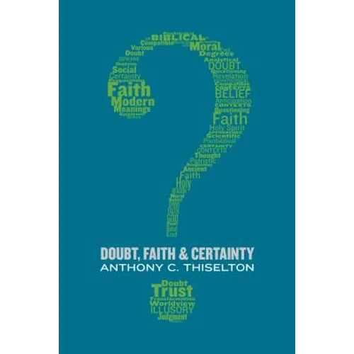 Doubt, Faith, and Certainty