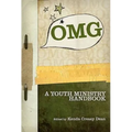 OMG: A Youth Ministry Handbook