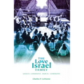 The Love Israel Family: Urban Commune, Rural Commune