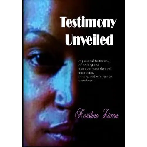 Testimony Unveiled