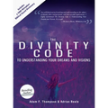 The Divinity Code to Understanding Your Dreams and Visions