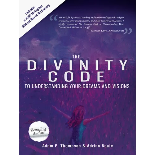 The Divinity Code to Understanding Your Dreams and Visions