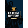 Preaching for Conversions