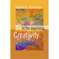 In the Beginning... Creativity