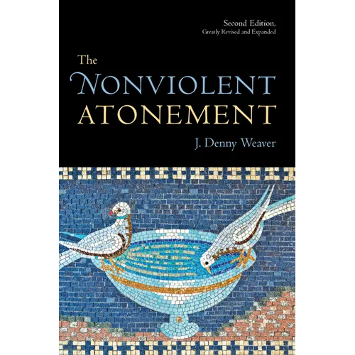 The Nonviolent Atonement, Second Edition