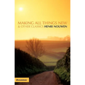 The Making All Things New and Other Classics (Revised)