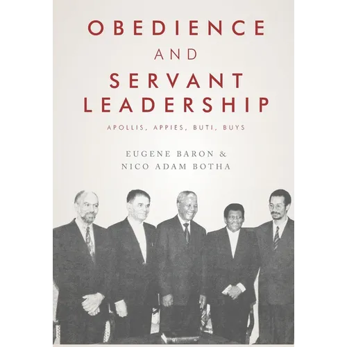 Obedience and Servant Leadership: Apollis, Appies, Buti, Buys