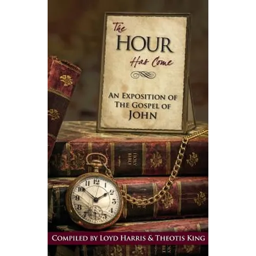 The Hour Has Come