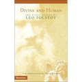 Divine and Human: And Other Stories by Leo Tolstoy