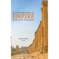 An Introduction to Empire in the New Testament