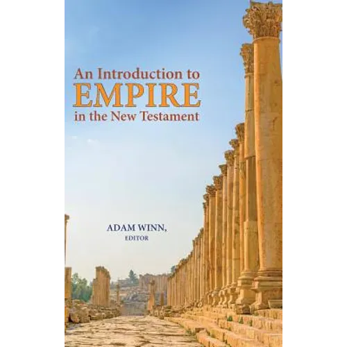 An Introduction to Empire in the New Testament
