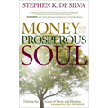 Money and the Prosperous Soul: Tipping the Scales of Favor and Blessing