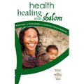 Health, Healing, and Shalom: Frontiers and Challenges for Christian Healthcare Missions