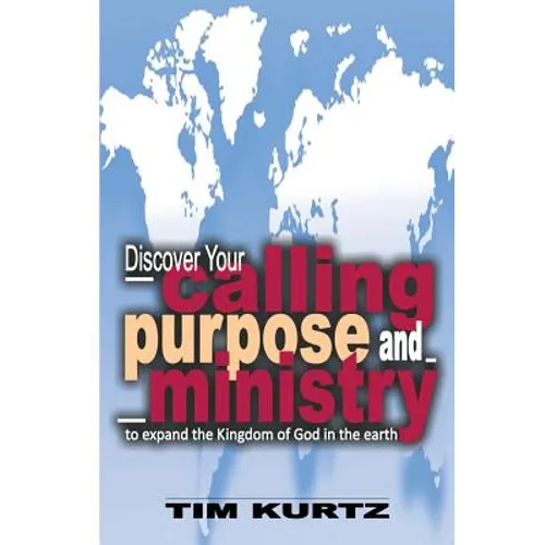 Discover your Calling, Purpose and Ministry
