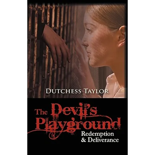 The Devil's Playground: Redemption & Deliverance