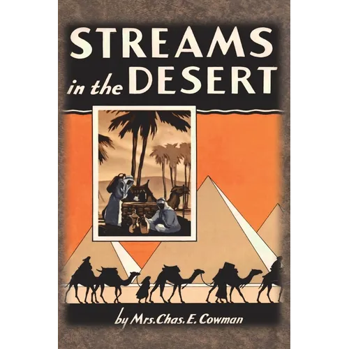 Streams in the Desert: 1925 Original 366 Daily Devotional Readings
