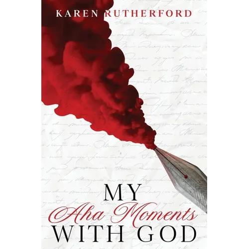 My Aha Moments With God