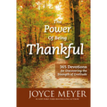 The Power of Being Thankful: 365 Devotions for Discovering the Strength of Gratitude