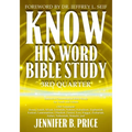 Know His Word Bible Study: 3rd Quarter