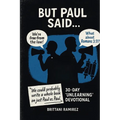 But Paul Said...
