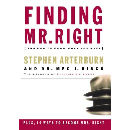 Finding Mr. Right: And How to Know When You Have