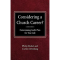 Considering A Church Career? Determining God's Plan For Your Life