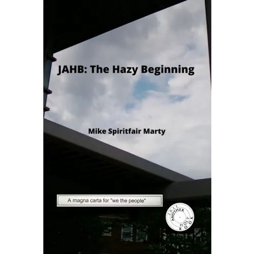 Jahb: The Hazy Beginning