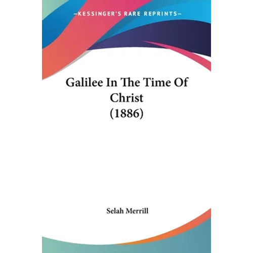 Galilee In The Time Of Christ (1886)
