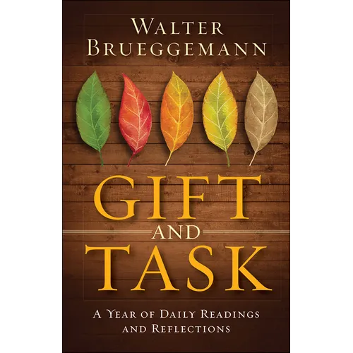 Gift and Task: A Year of Daily Readings and Reflections