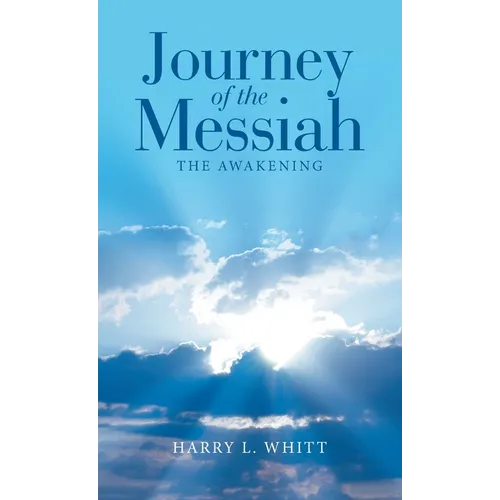 Journey of the Messiah: The Awakening
