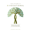 The Future Is Bivocational