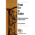 From Eve to Esther: Rabbinic Reconstructions of Biblical Women