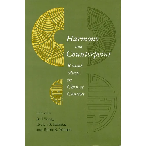 Harmony and Counterpoint: Ritual Music in Chinese Context