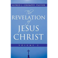 The Revelation of Jesus Christ: Volume 2