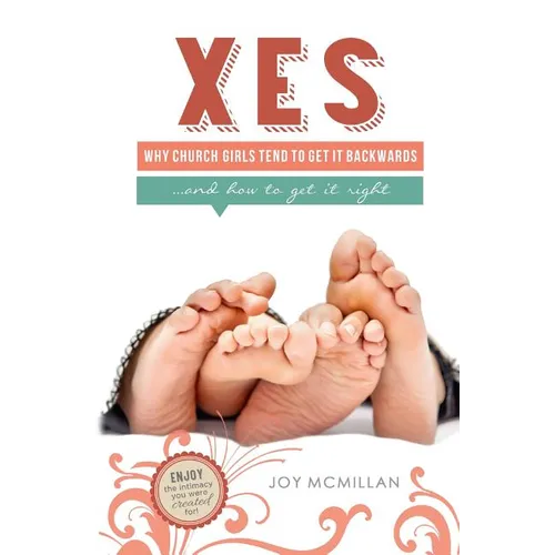 Xes: Why Church Girls Tend To Get It Backwards...and How To Get It Right
