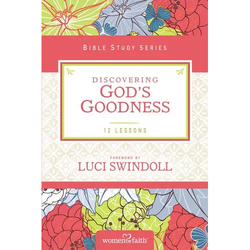 The Discovering God's Goodness