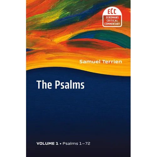 The Psalms, vol 1: Strophic Structure and Theological Commentary