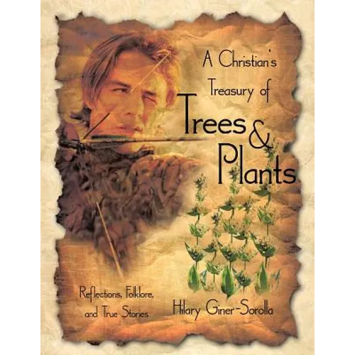 A Christian's Treasury of Trees & Plants