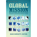 Global Mission*: Reflections and Case Studies in Local Theology for the Whole Church