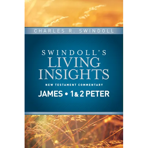 Insights on James, 1 & 2 Peter
