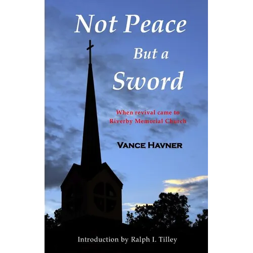 Not Peace But a Sword