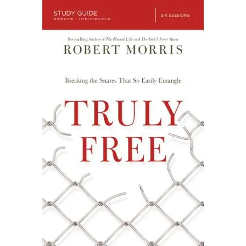 El Truly Free Study Guide: Breaking the Snares That So Easily Entangle